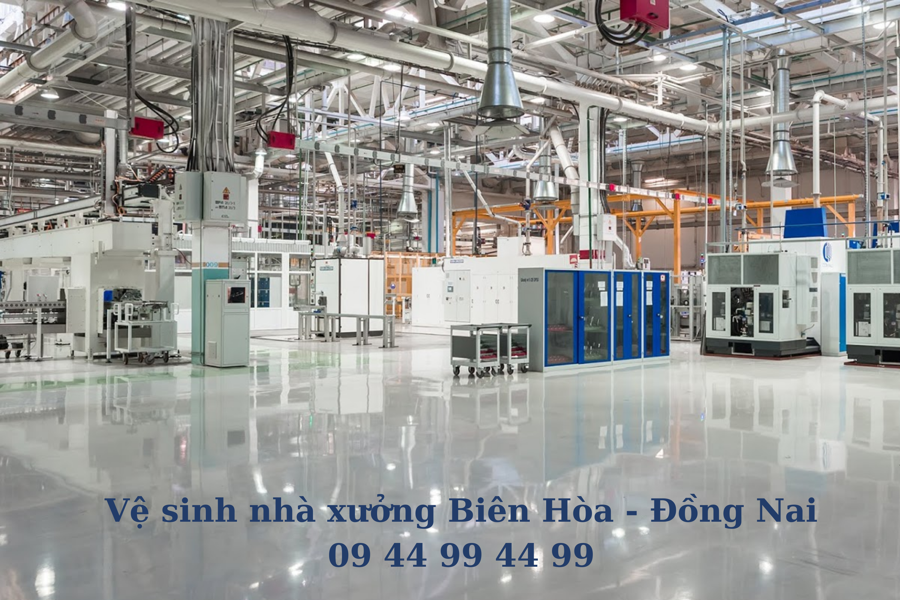 DỊCH VỤ VỆ SINH NHÀ XƯỞNG TẠI BIÊN HÒA - ĐỒNG NAI - 09 44 99 44 99